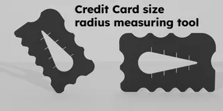Credit Card size radius measuring tool