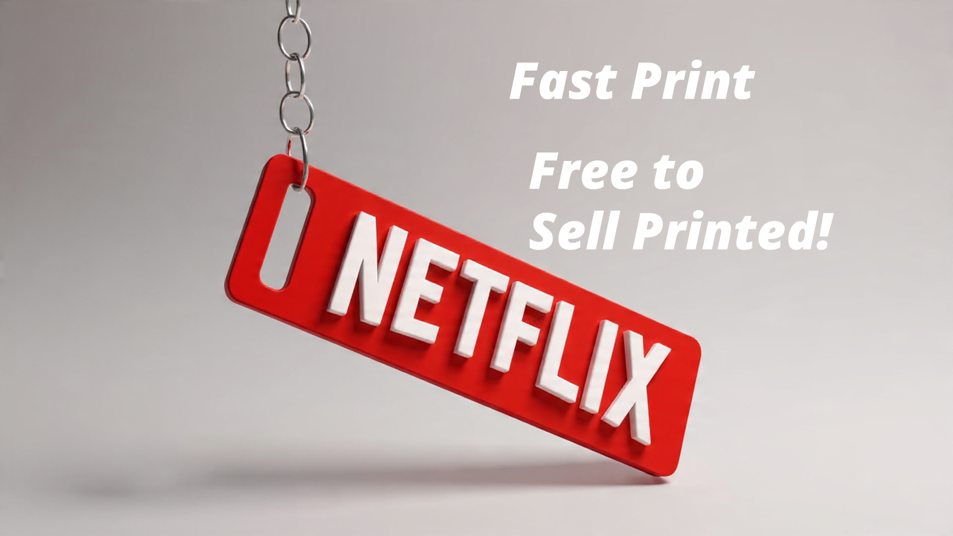 Netflix Keychain Fast print