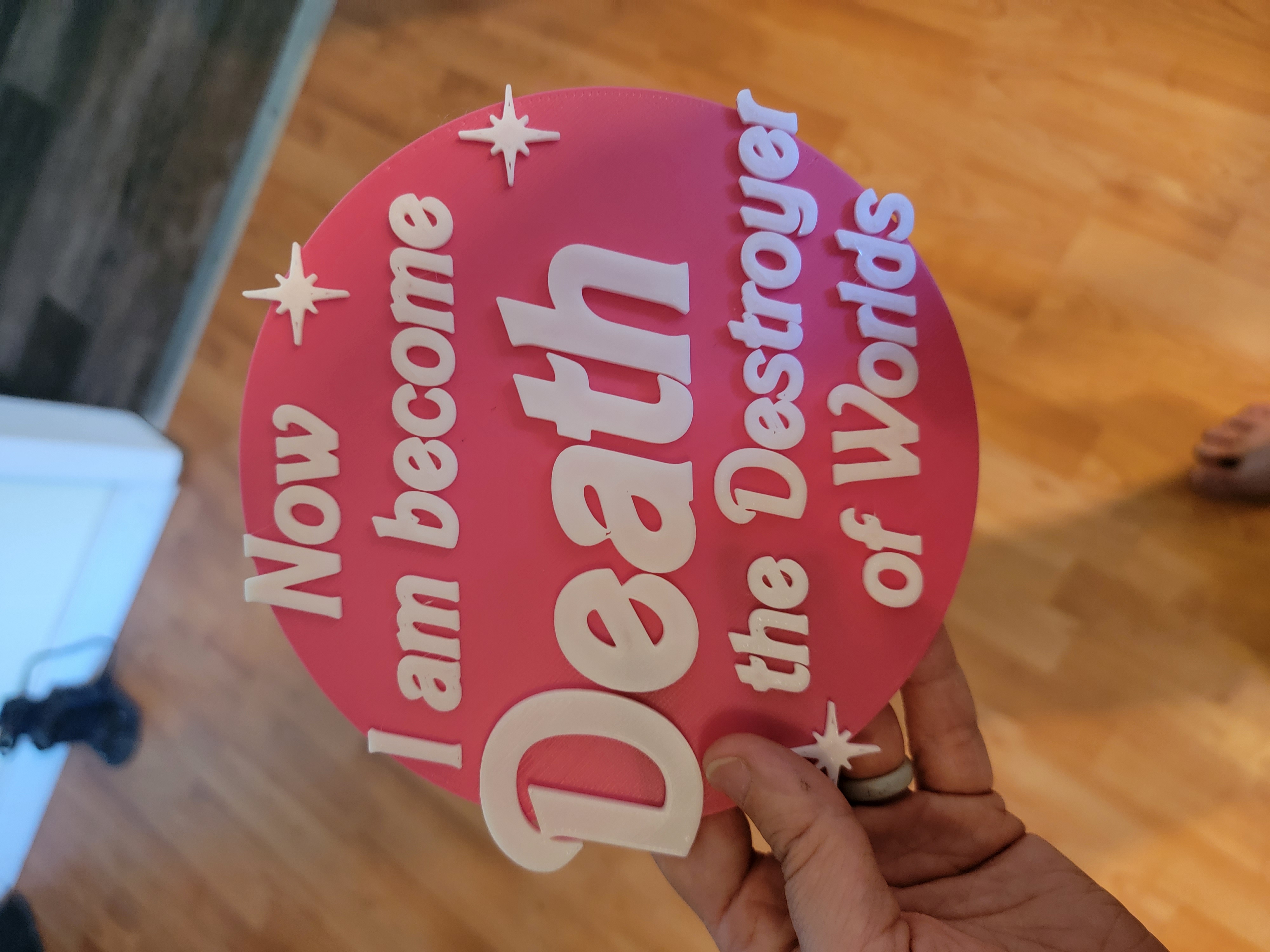 Barbenheimer Sign - Now I am become Death