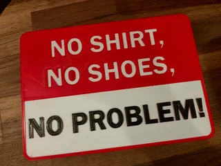 No Shirt, No Shoes, No Problem?