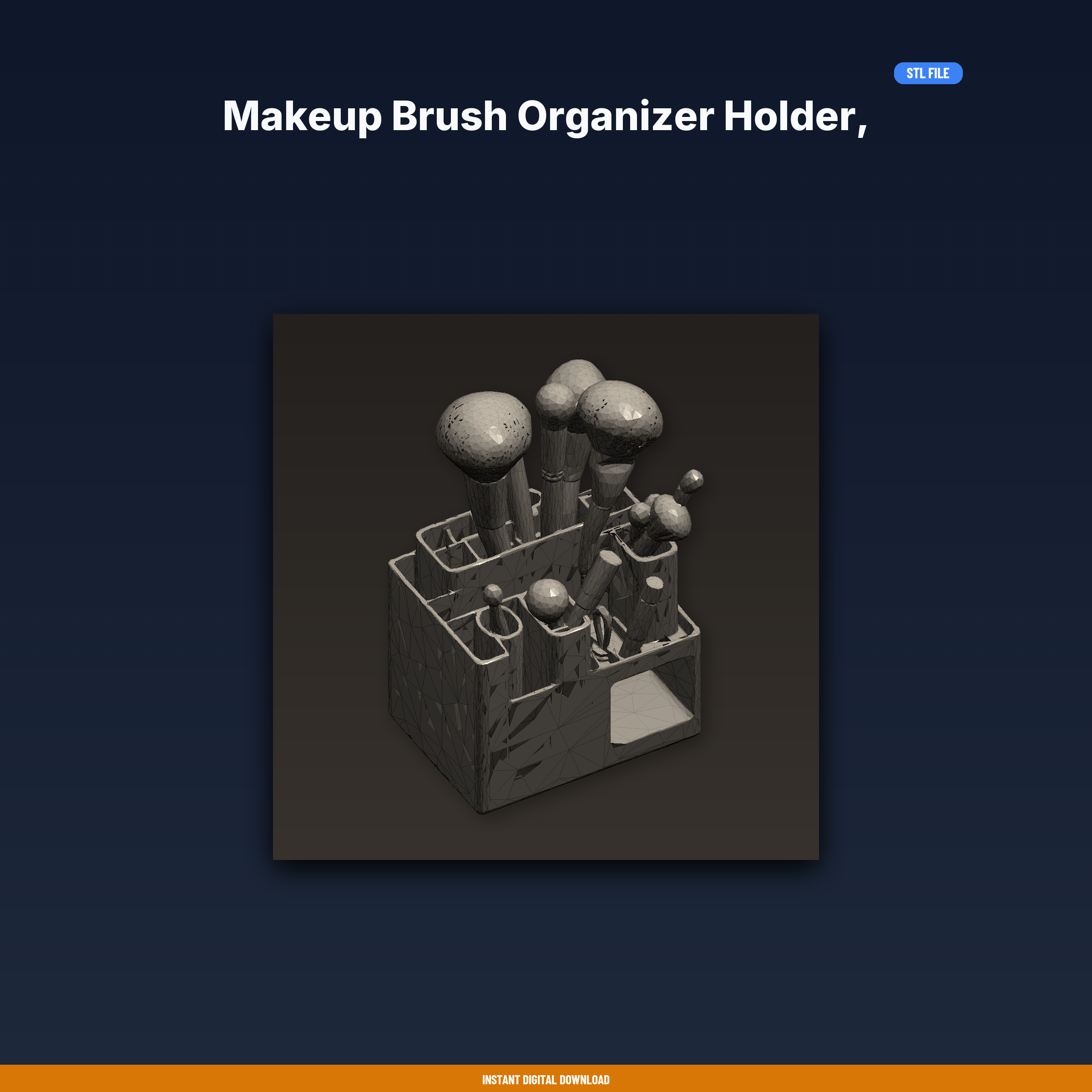 Makeup Brush Organizer Holder, Multiple Compartments, Countertop, - 3D Printable STL File