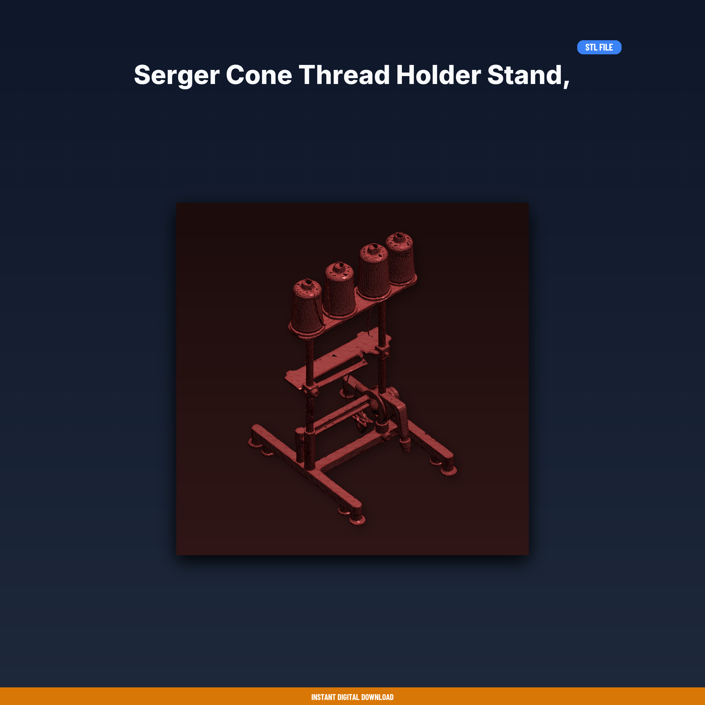 Serger Cone Thread Holder Stand, Overlock Sewing, Holds Large - 3D Printable STL File