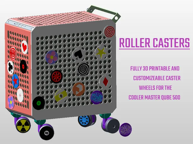 Roller Casters! Customizable Casters for Cooler Master Qube 500