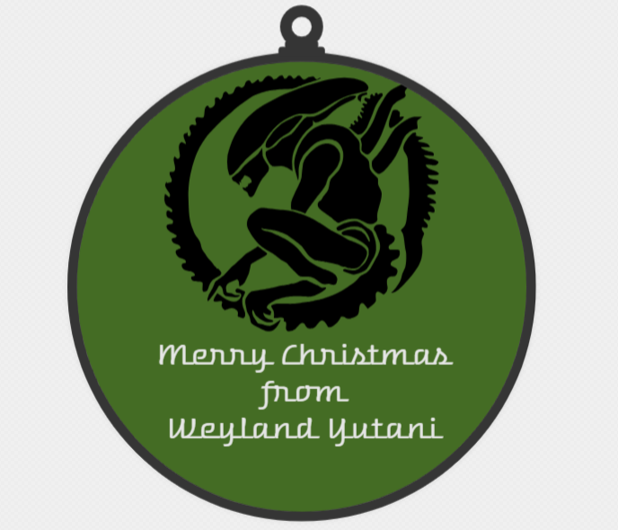 Merry Chrismats from Weyland Yutani