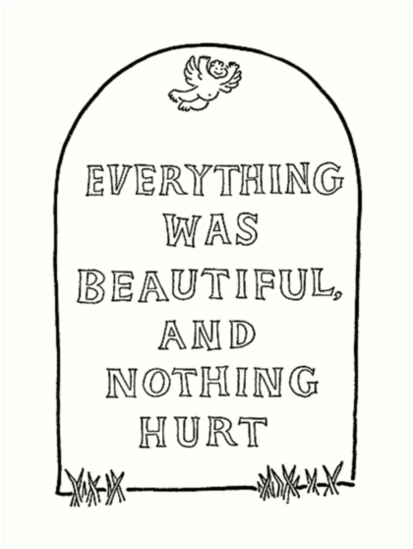 Everything was beautiful and nothing hurt by jamesmillerio | Download ...