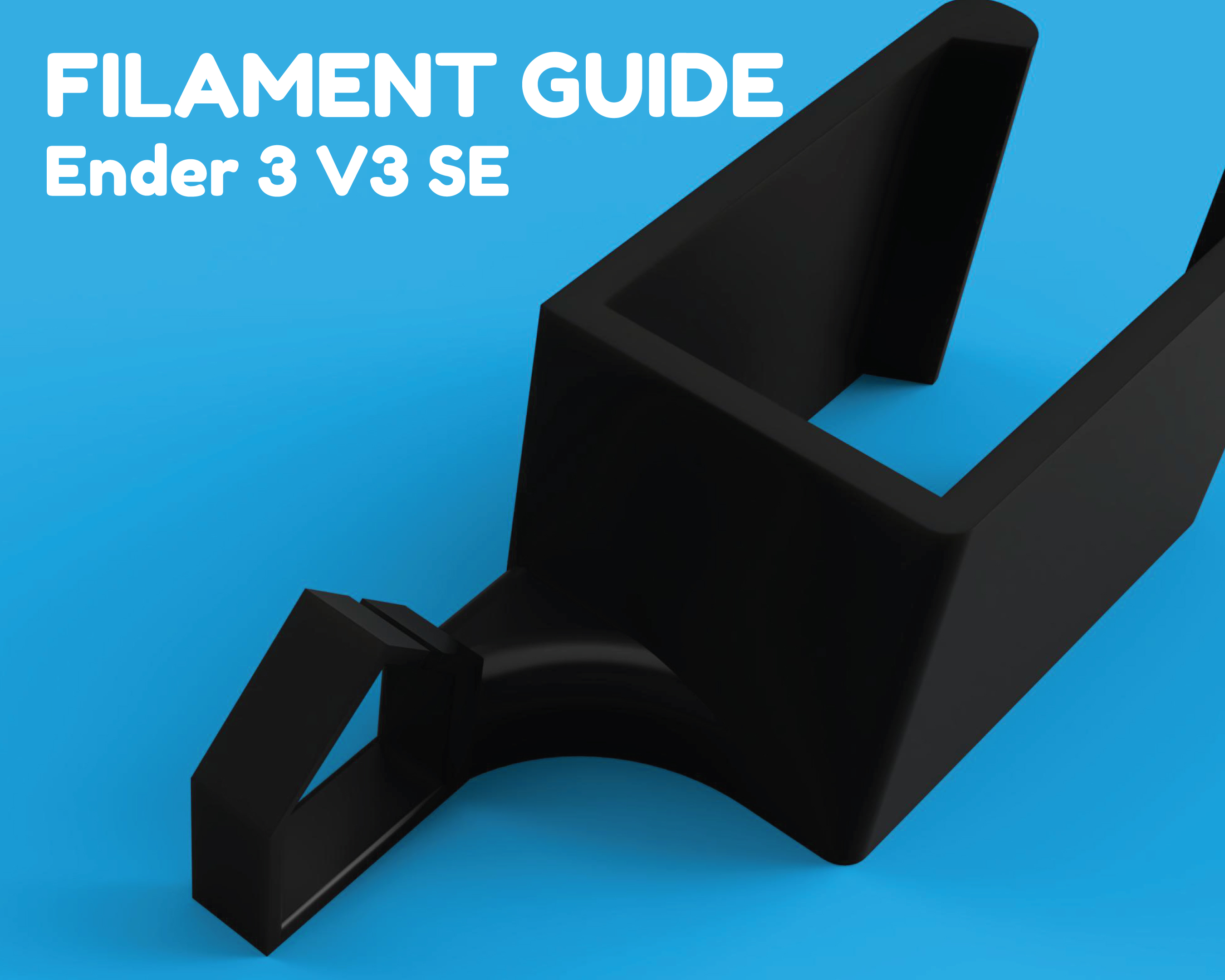 Filament guide - Ender 3 V3 SE