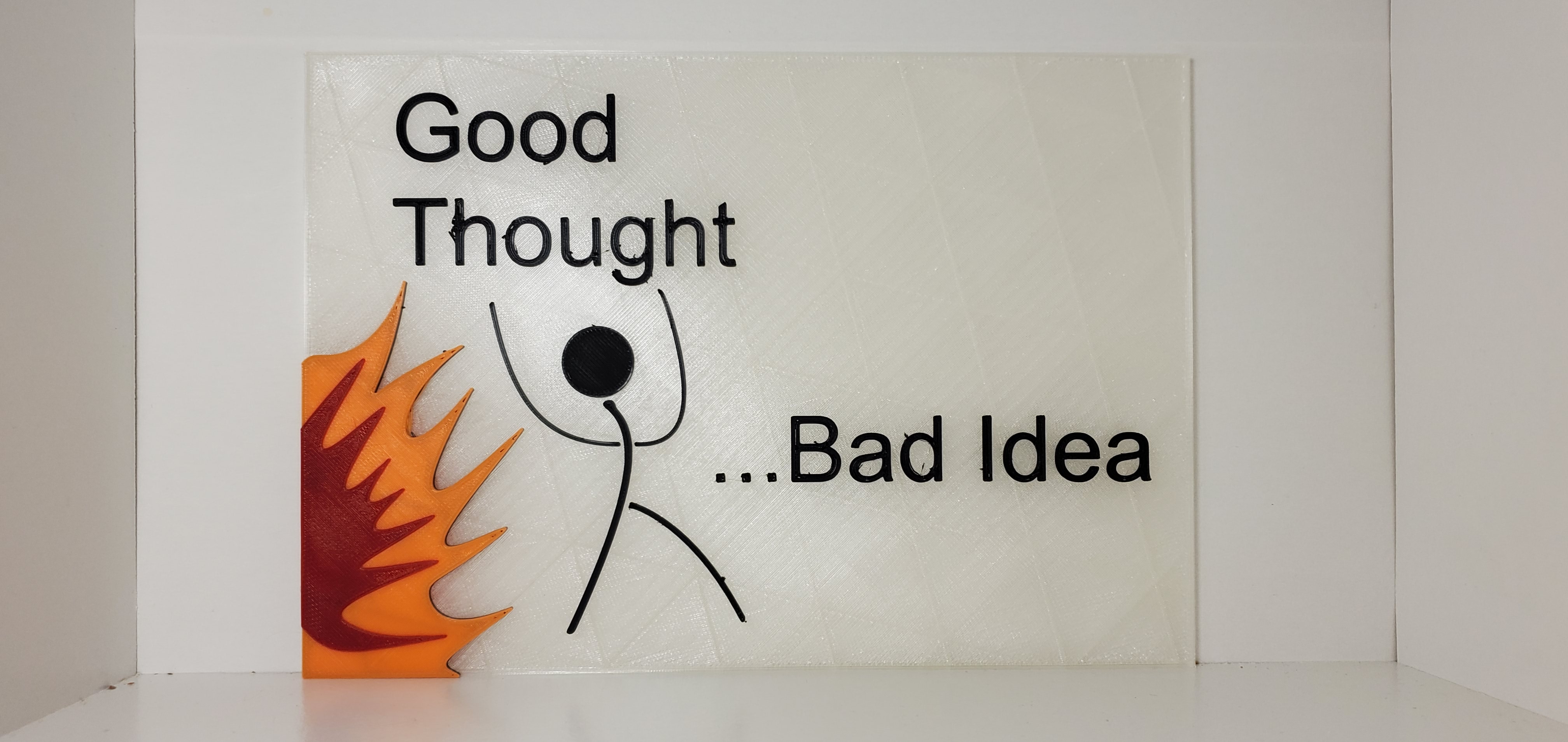 Good Thought ...Bad Idea sign