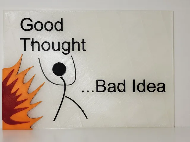 Good Thought ...Bad Idea sign