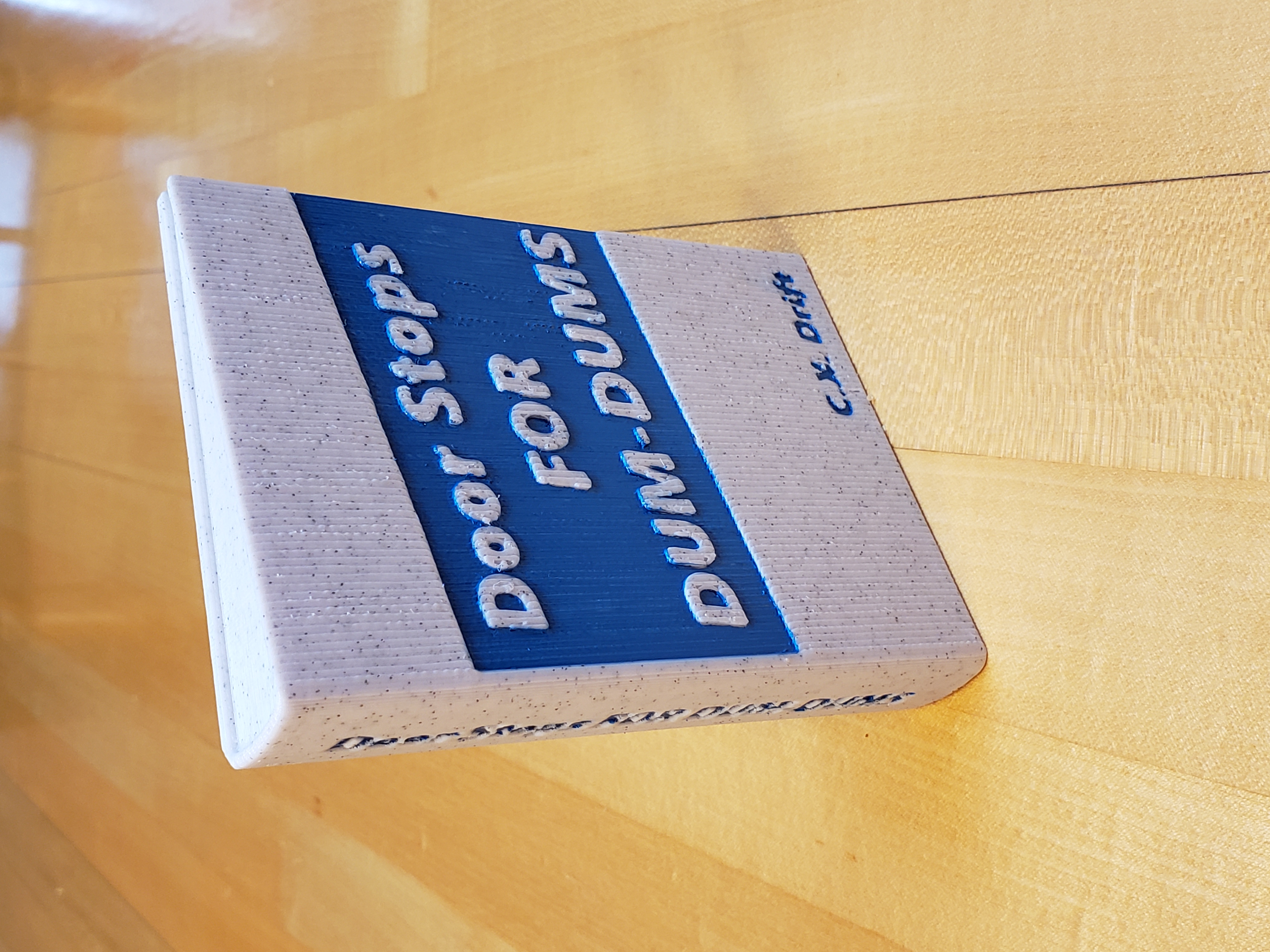 Door stops for Dum-Dums