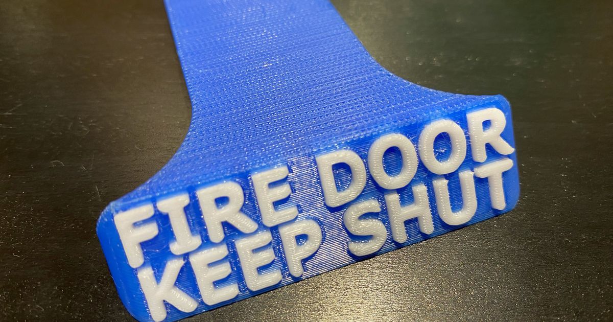 DOOR STOP FIRE DOOR KEEP SHUT by dp makes Download free STL model