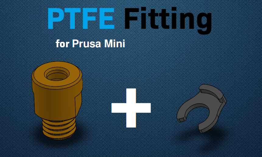 Prusa Mini PTFE Fittings