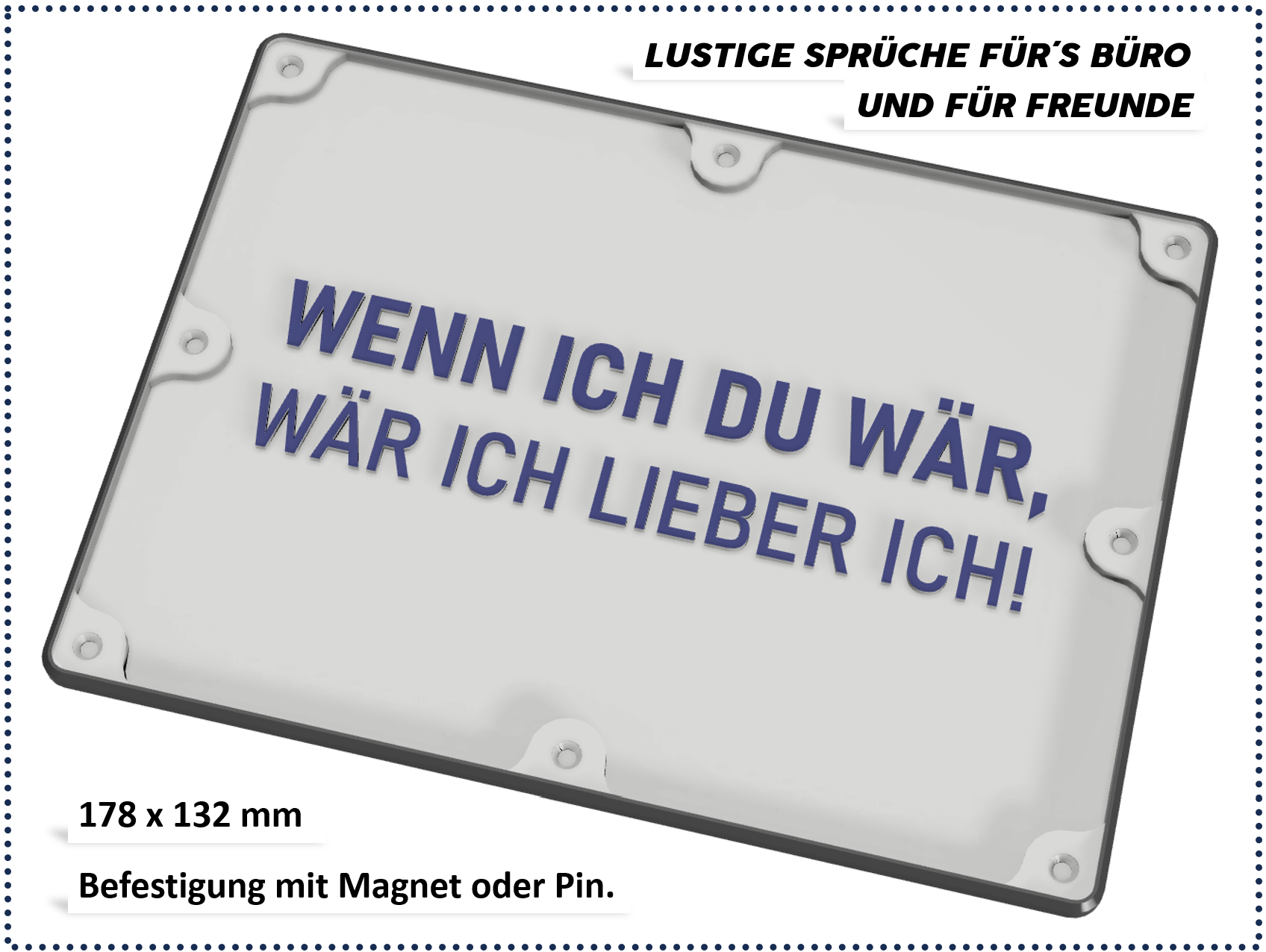 Lustige Sprüche für Büro und Freunde - Wenn ich du wär