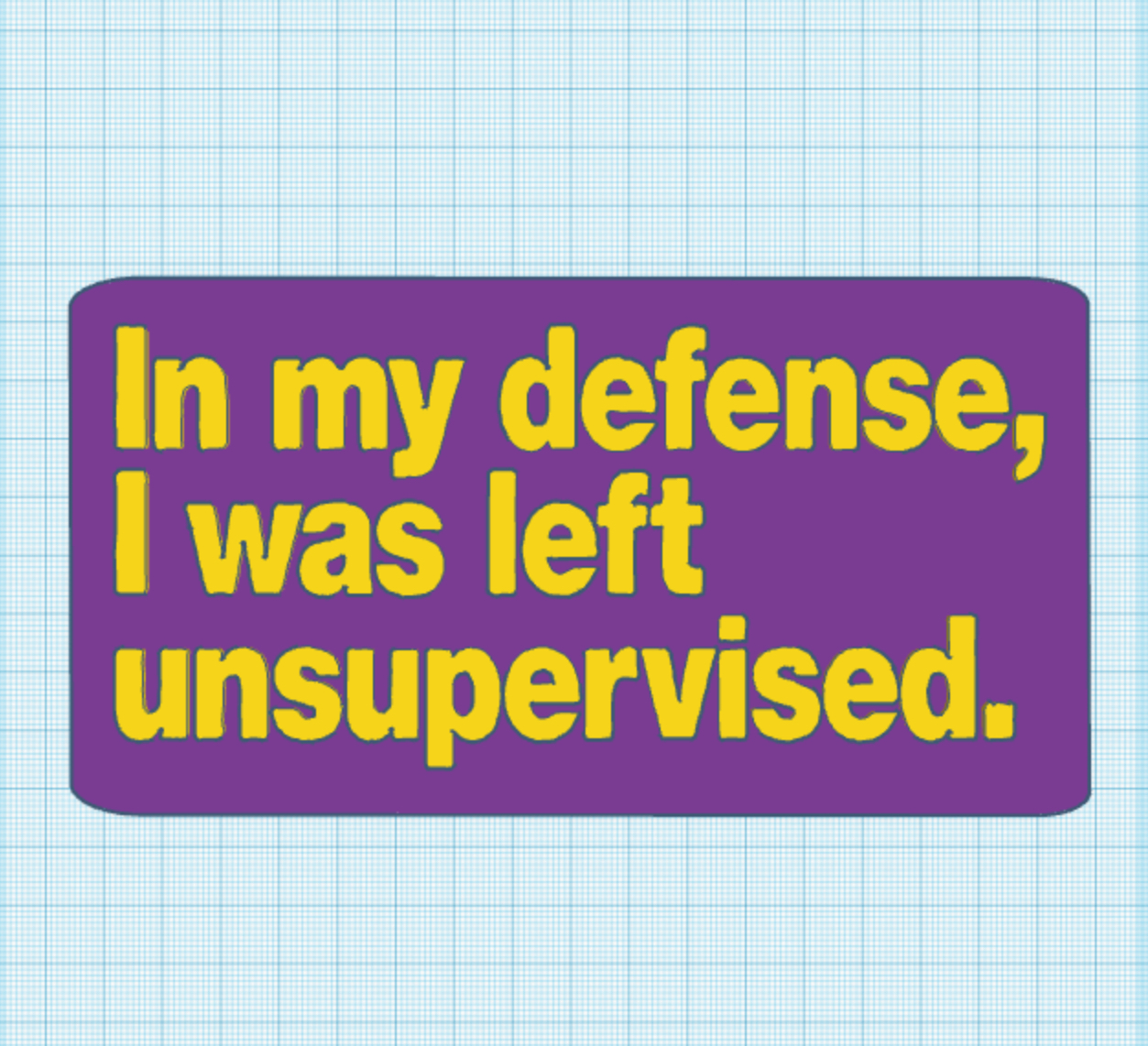 Left unsupervised - sign