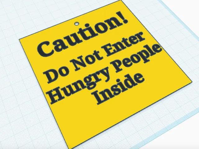 Do Not Enter. Hungry People Inside.