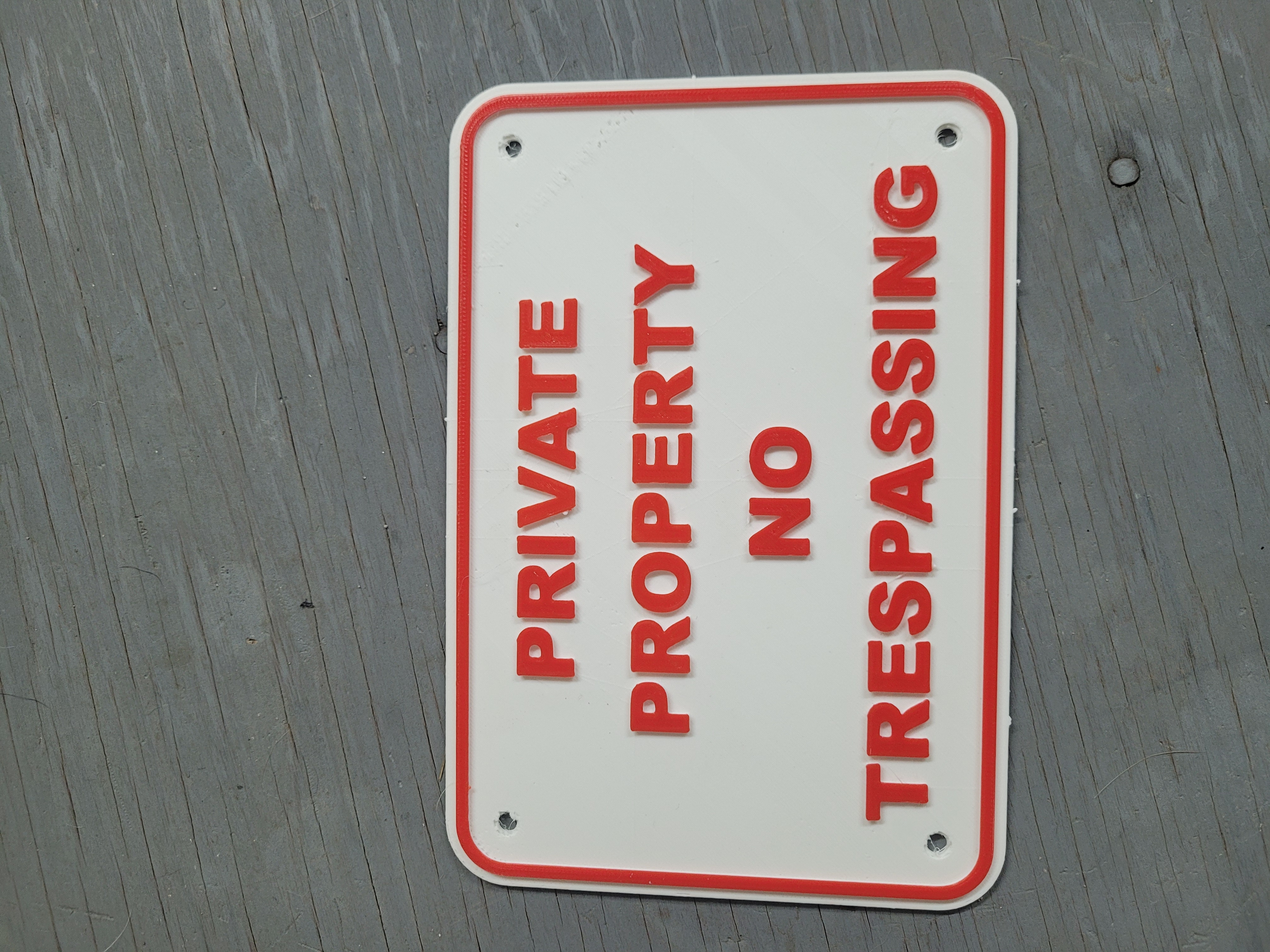Private Property/No Trespassing Sign