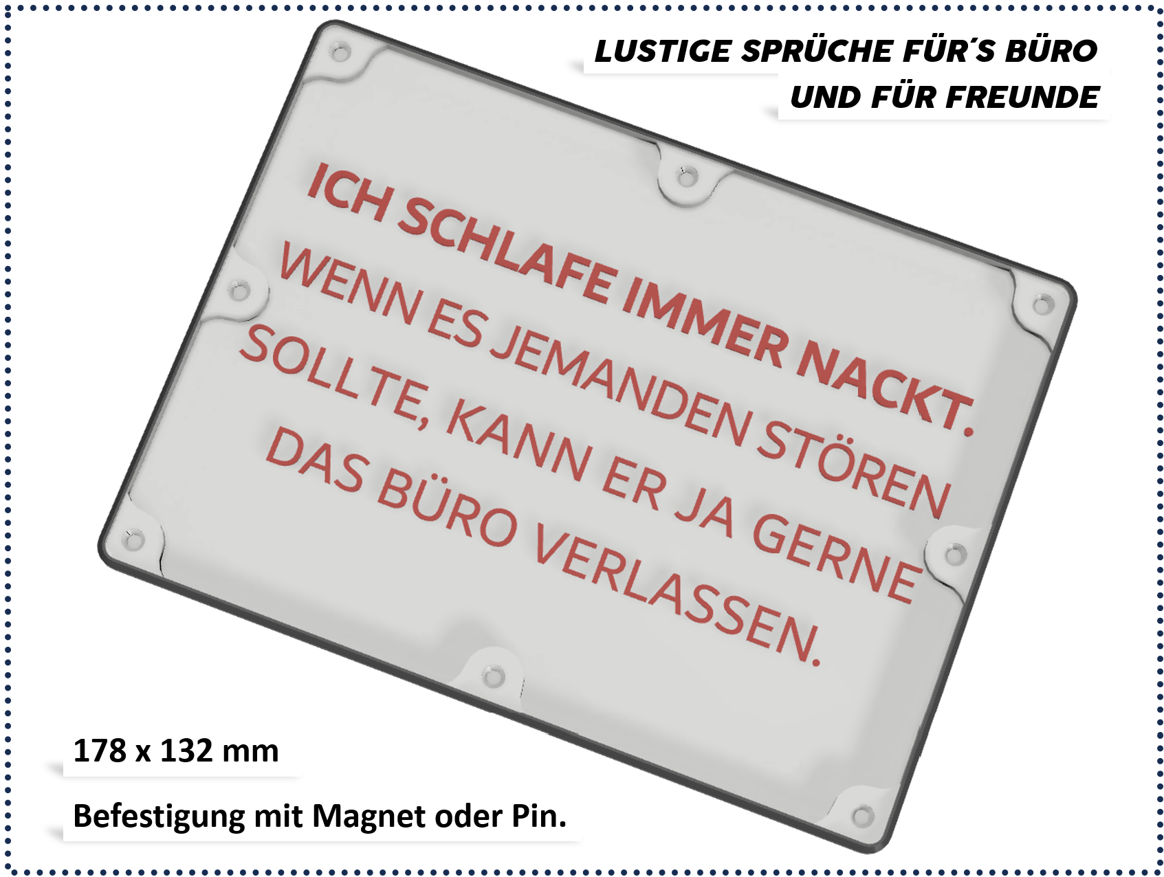 Lustige Sprüche für Büro und Freunde - Ich schlafe nackt