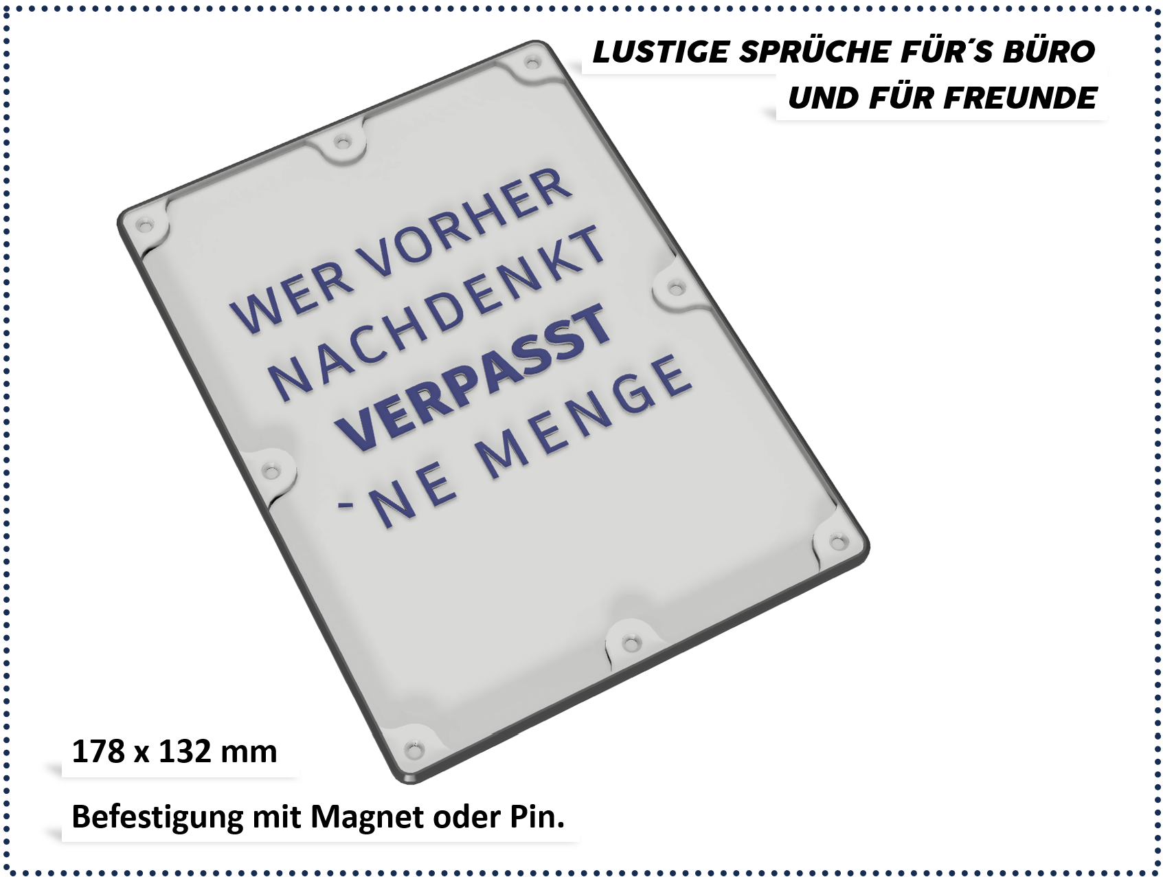 Lustige Sprüche für Büro und Freunde - Wer vorher nachdenkt