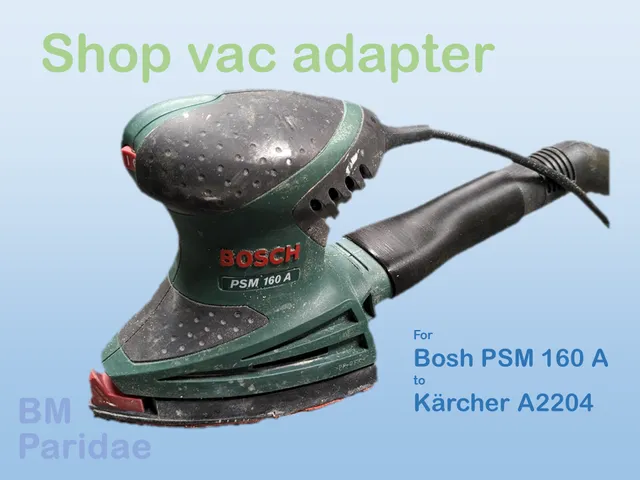 Shop vac adapter: Bosh PSM 160 A to Kärcher A2204