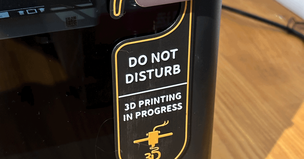 Do Not Disturb 3D Printing in Progress door sign by Buzzz | Download ...