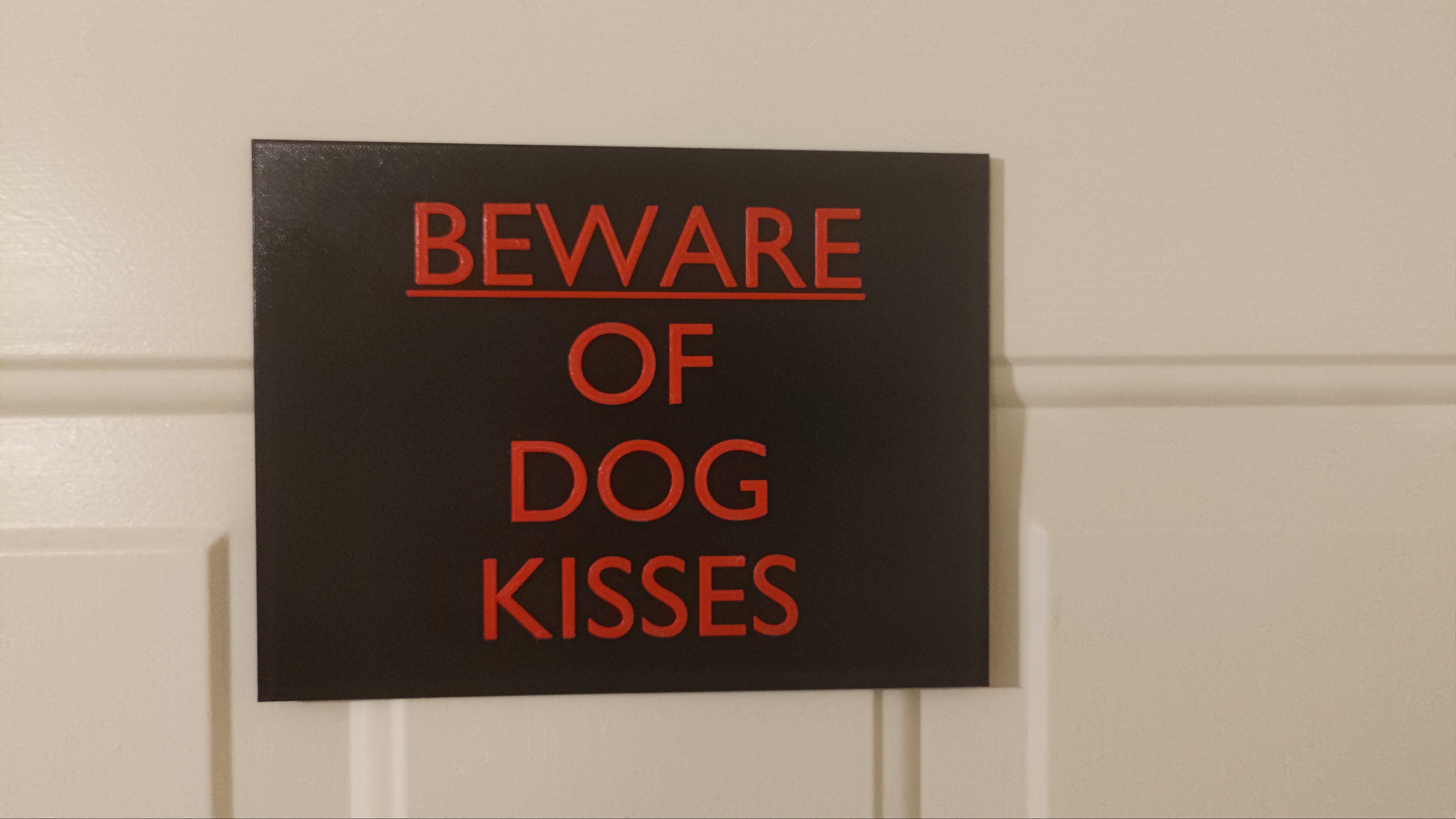 Beware of Dog Kisses