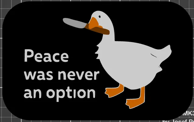 Untitled Goose Game - Peace was never an option by GfölliBär, Download free  STL model