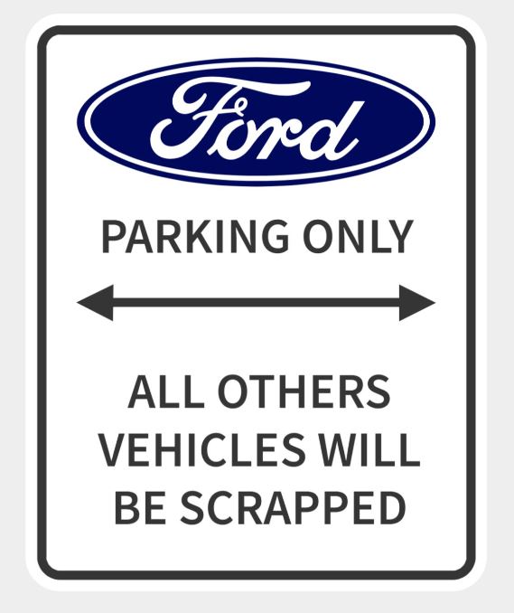 Ford Parking Only Sign