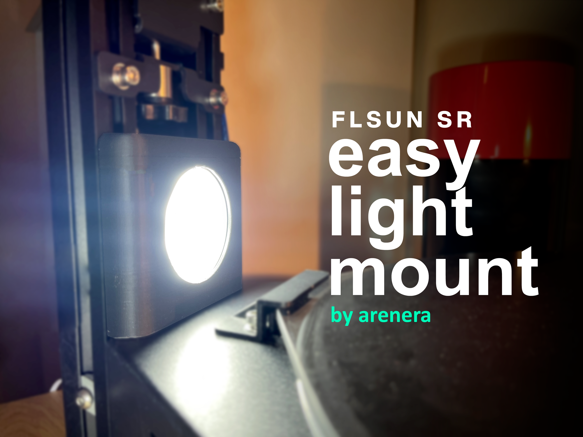 Easy light mount for FLSUN SR