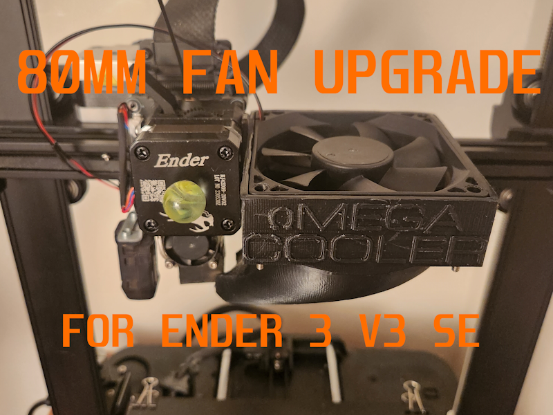 80MM PC Fan Mod for Ender 3 V3 SE