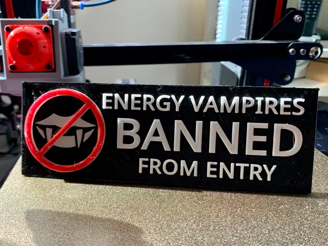 Energy Vampires Banned From Entry Sign - Layered