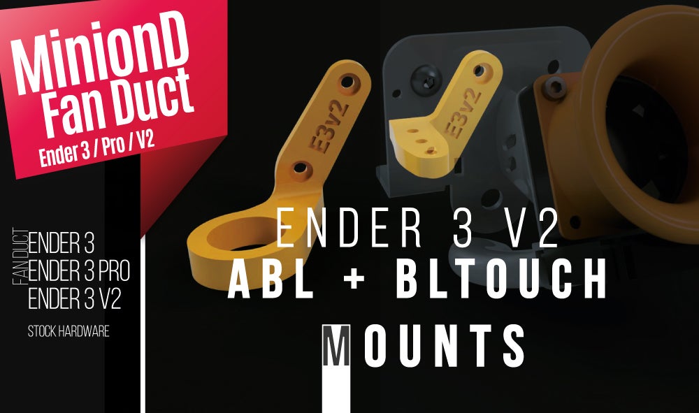 Ender 3 v2 ABL + Bltouch mounts for MinionD Dual duct