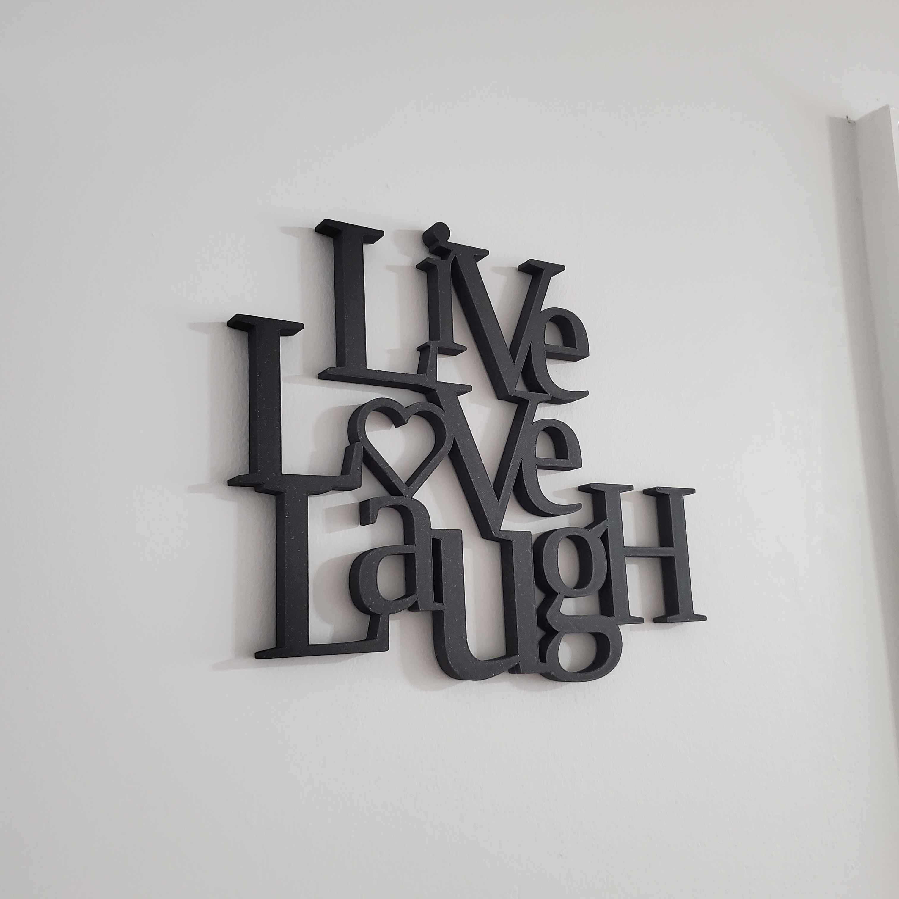 "Live Love Laugh" Sign