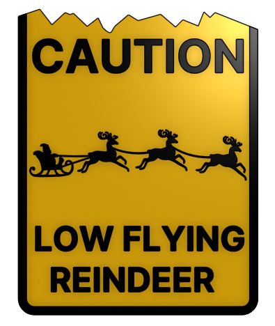 Funny Christmas Warning Sign by nf119 | Download free STL model ...