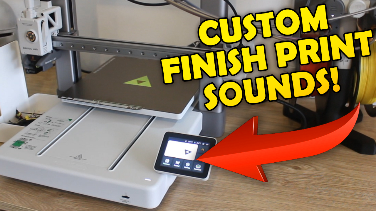 Custom Print Finish Sounds - Bambu A1