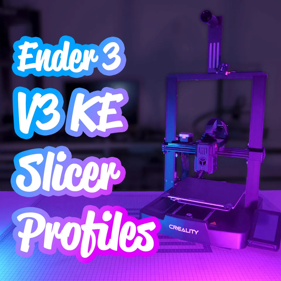 Creality Ender 3 V3 KE Slicer profiles for PrusaSlicer (Cura, SuperSlicer  and Creality Print coming) by KaminoKGY, Download free STL model