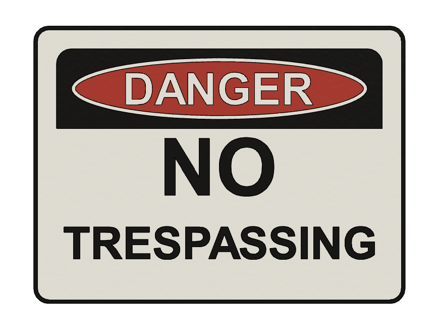 SIGN - NO TRESPASSING