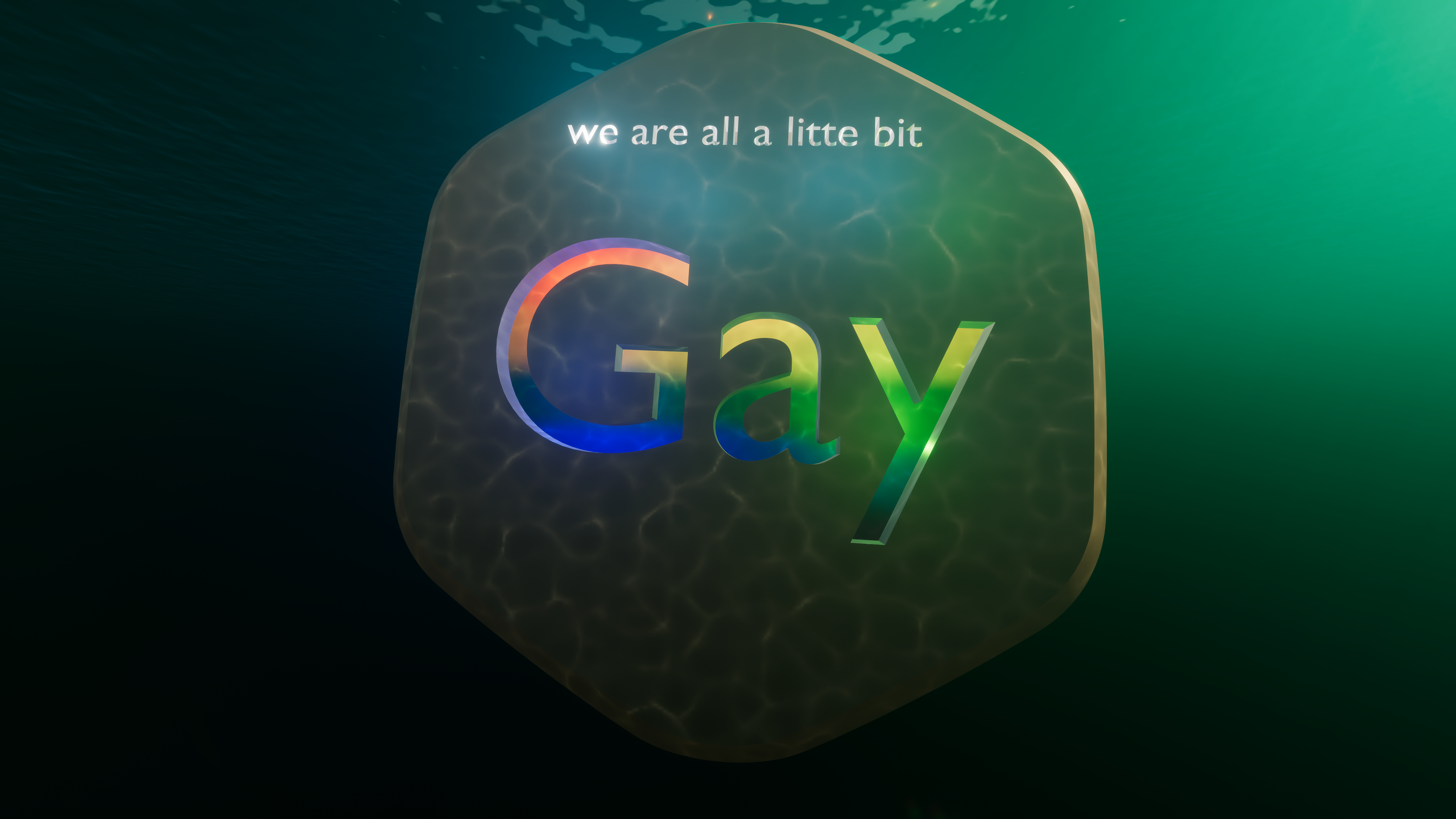 WE are all a little bit Gay