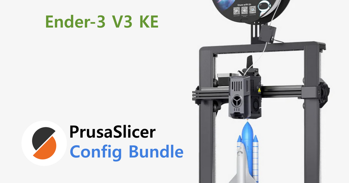 Creality Ender3 V3 KE config bundle for PrusaSlicer by Jakub Lattenberg Download free STL