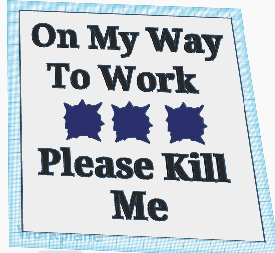 Begin Off Work Sign Going to Work Sign by Phantom Printer | Download free STL model ...