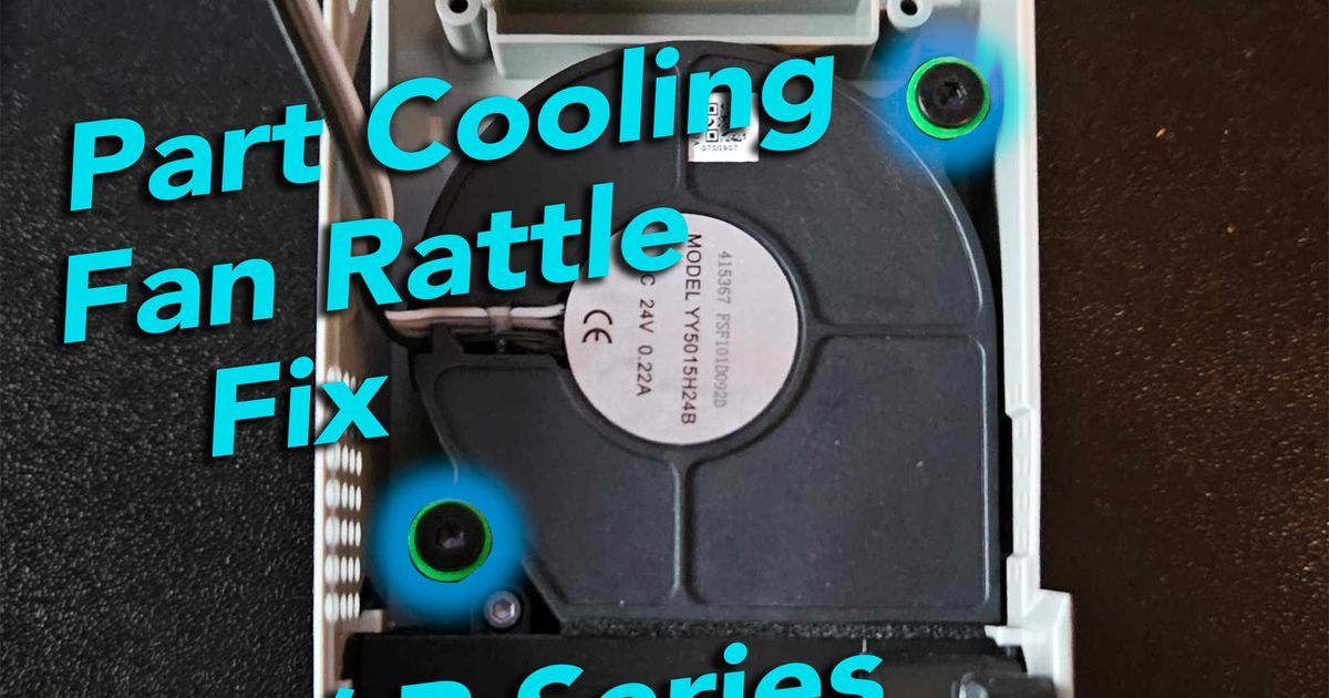 Fan Rattle Fix for X / P Series by Qwiktune Download free STL model