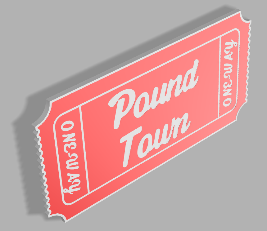 Ticket To Pound Town by Iguanahotsauce | Download free STL model ...