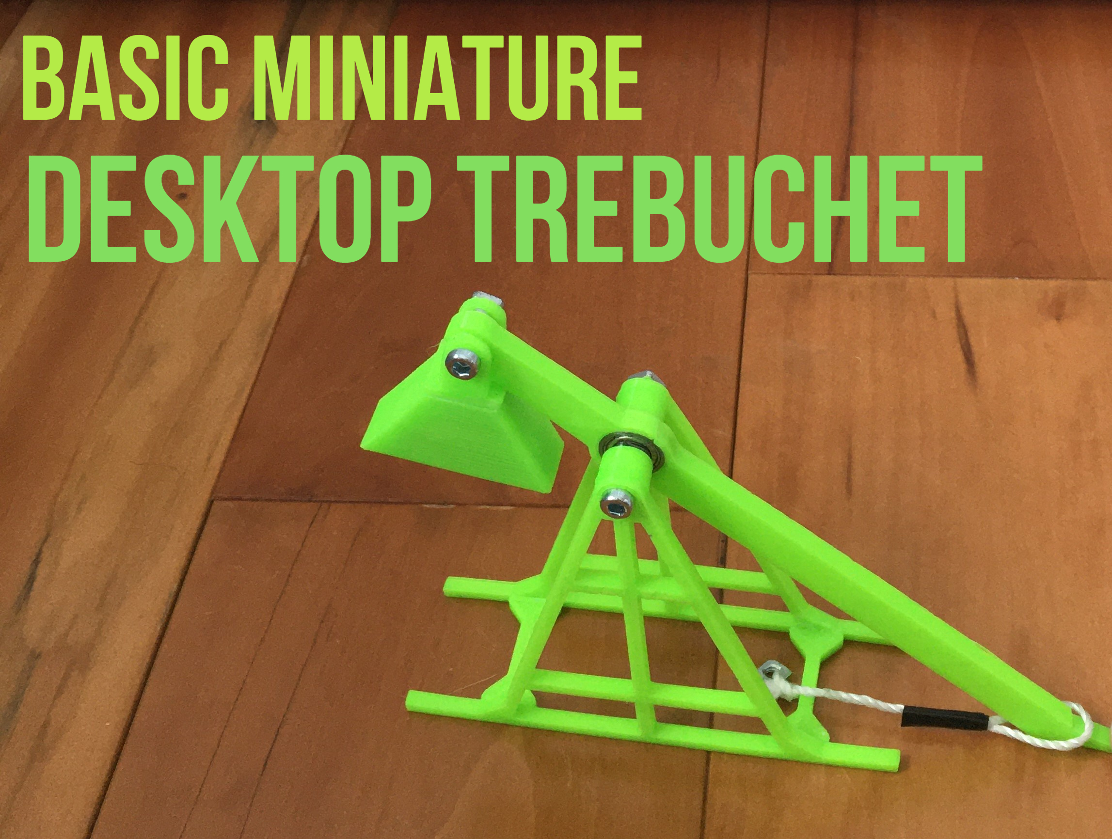 Basic Miniature Desktop Trebuchet