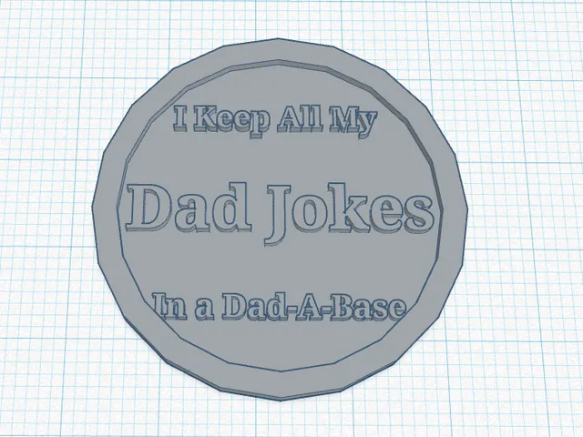 I keep my dad jokes in a dad-a-base! coaster