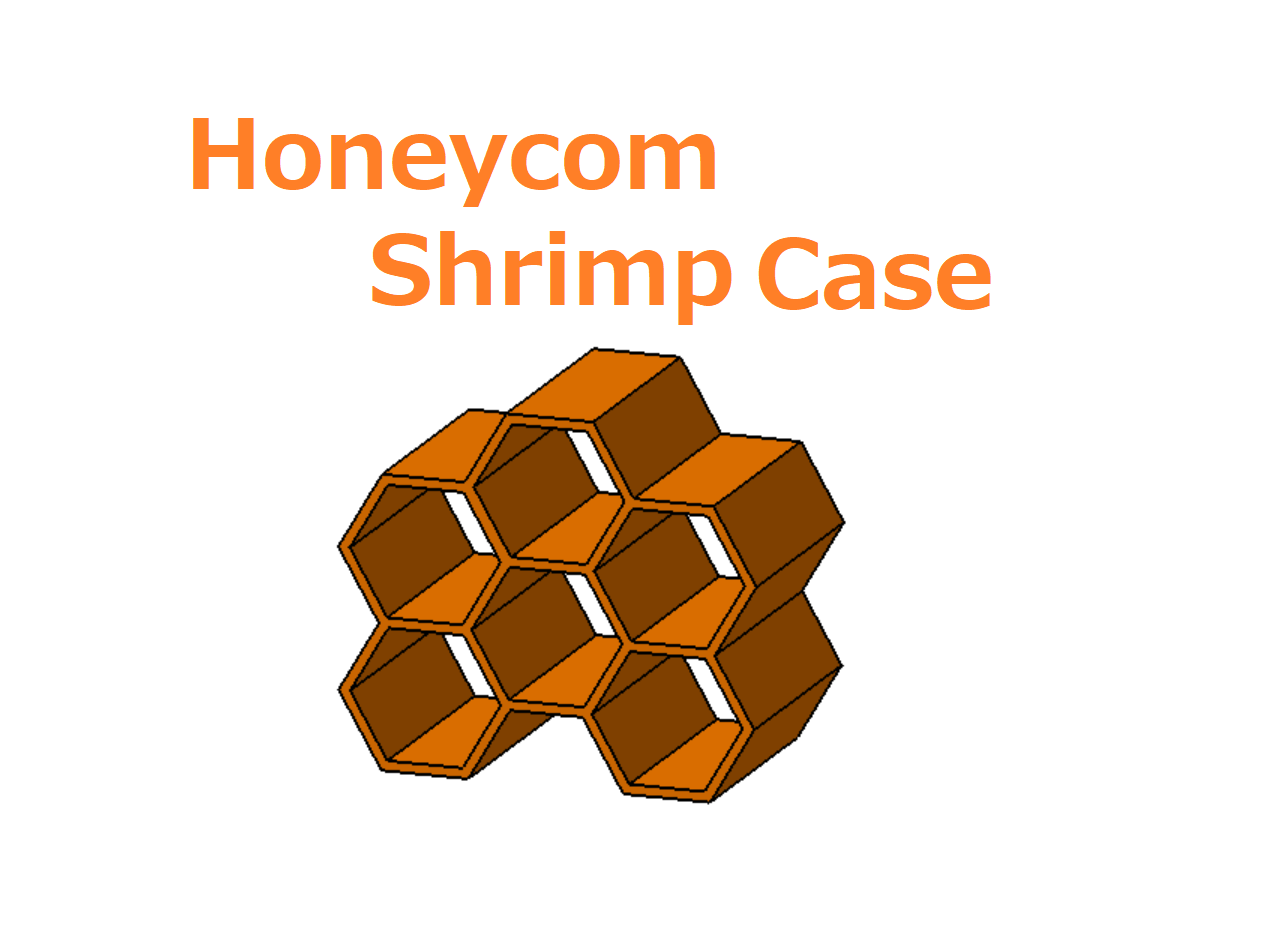 Honeycom Shrimp Case (No support)