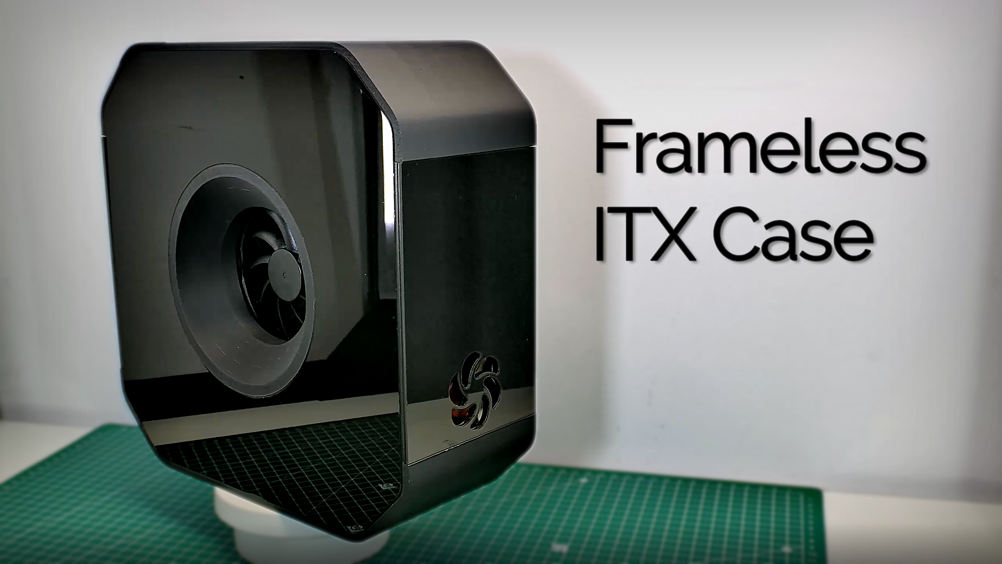 Frameless ITX case