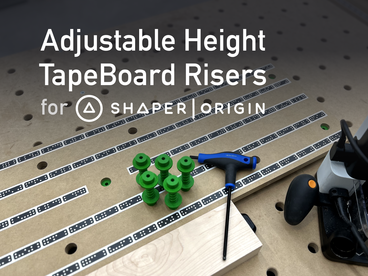 Shaper Origin Tape Board Risers by arcodesign