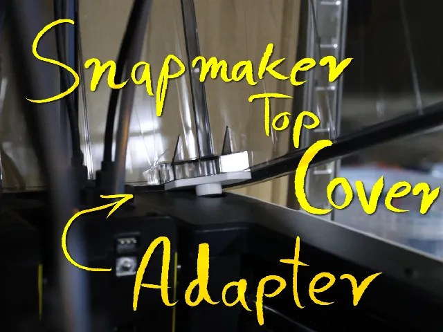 Snapmaker U1 Top Cover Adapters (fix aligment issue) - Drak