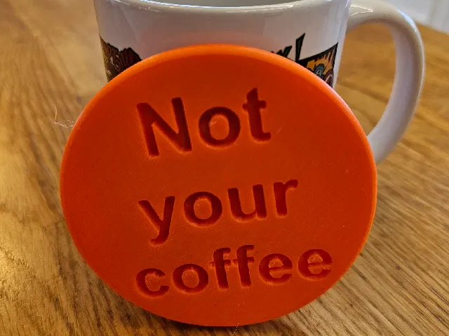 Not your Coffee coaster