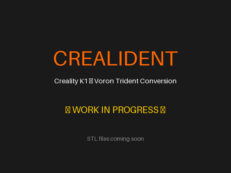 Crealident - Creality K1 to Voron Trident Style Conversion