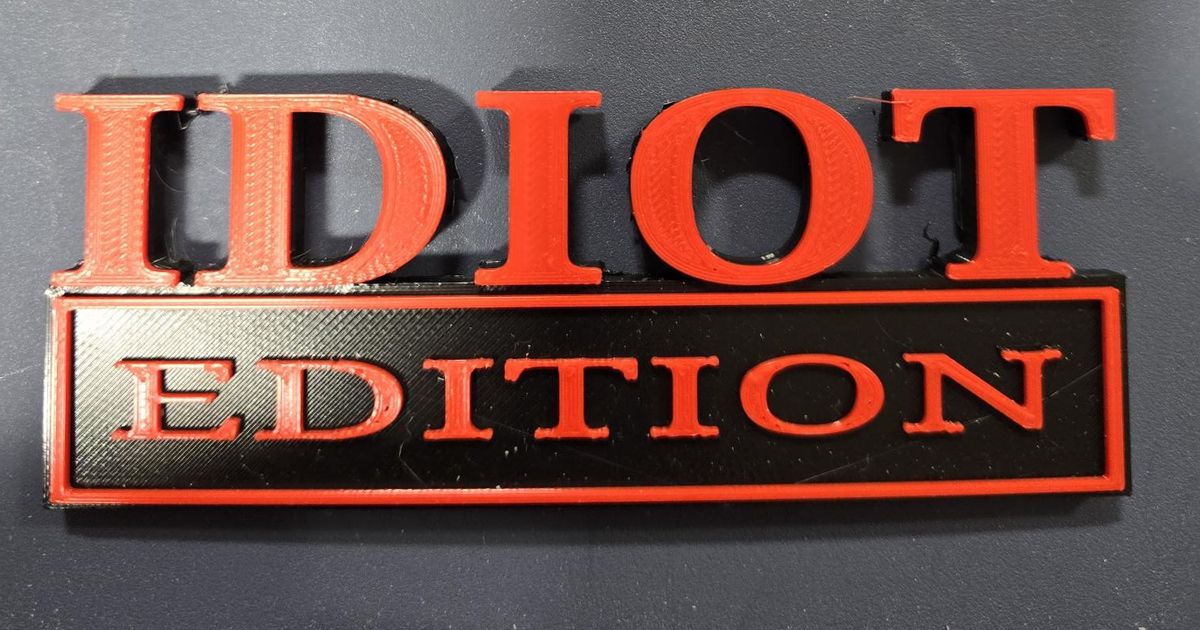 idiot-edition-emblem-by-kent-wilson-download-free-stl-model