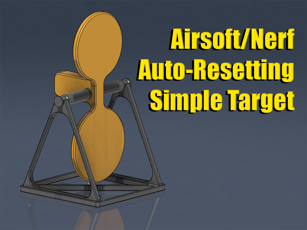 Airsoft/Nerf Auto-Resetting Simple Target